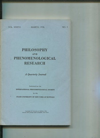 Philosophy and Phenomenological Research: A Quarterly Journal - VOL. XXXVI MARCH, 1976. No.3.