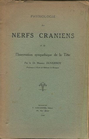 Physiologie des nerfs craniens et de l'innervation sympathique de la tête.