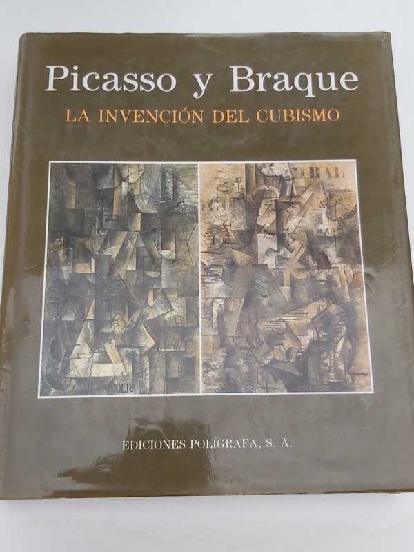 Picasso y Braque, la invención del cubismo