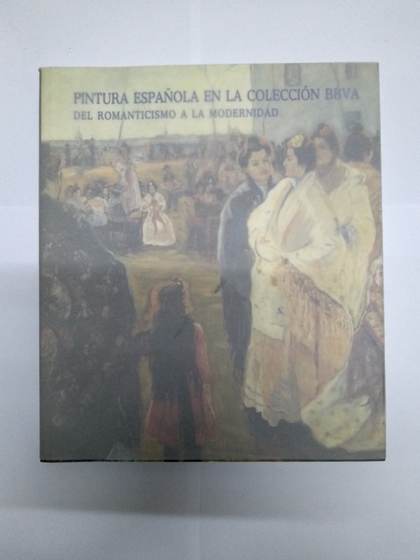 Pintura española en la colección BBVA. Del romanticismo a la modernidad