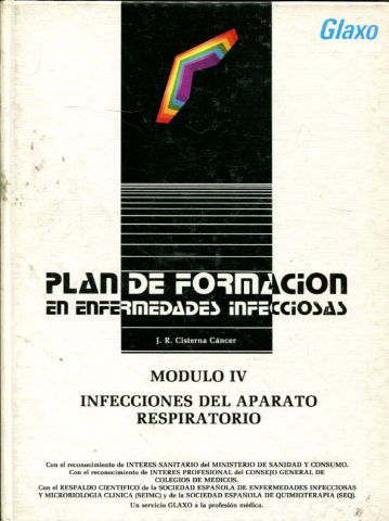 PLAN DE FORMACION EN ENFERMEDADES INFECCIOSAS. MODULO IV: INFECCIONES DEL APARATO RESPIRATORIO.
