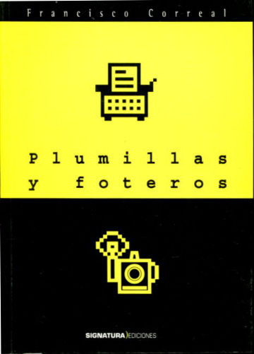 PLUMILLAS Y FOTEROS.