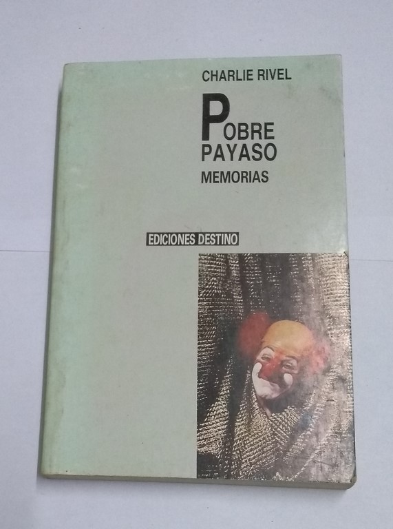 Pobre payaso. Memorias