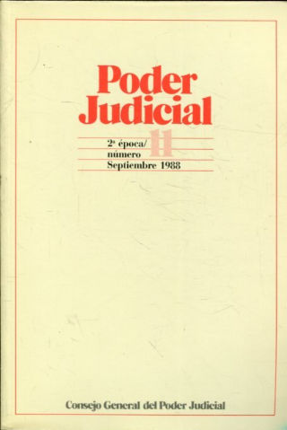 PODER JUDICIAL. 2º EPOCA NUMERO 11. SEPTIEMBRE 1988.