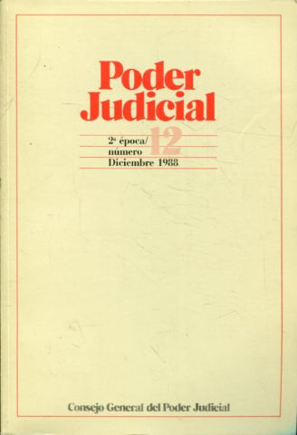 PODER JUDICIAL. 2º EPOCA NUMERO 12. DICIEMBRE 1988.
