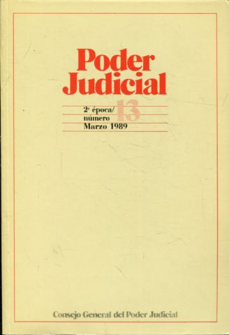 PODER JUDICIAL. 2º EPOCA NUMERO 13. MARZO 1989.