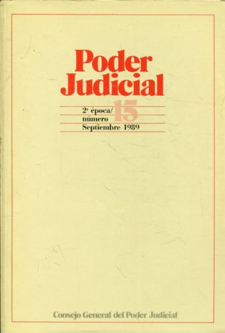 PODER JUDICIAL. 2º EPOCA NUMERO 15. SEPTIEMBRE 1989.
