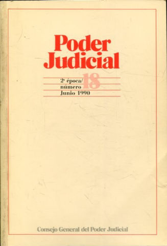 PODER JUDICIAL. 2º EPOCA NUMERO 18. JUNIO 1990.