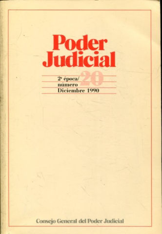 PODER JUDICIAL. 2º EPOCA NUMERO 20. DICIEMBRE 1990.