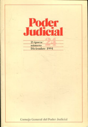 PODER JUDICIAL. 2º EPOCA NUMERO 24. DICIEMBRE 1991.
