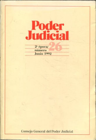 PODER JUDICIAL. 2º EPOCA NUMERO 26. JUNIO 1992.