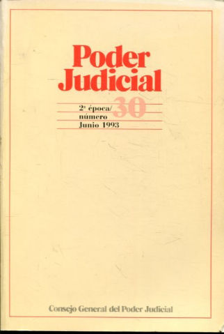 PODER JUDICIAL. 2º EPOCA NUMERO 30. JUNIO 1993.
