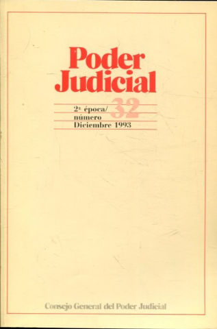 PODER JUDICIAL. 2º EPOCA NUMERO 32. DICIEMBRE 1993.