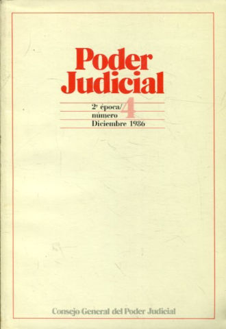 PODER JUDICIAL. 2º EPOCA NUMERO 4. DICIEMBRE 1986.