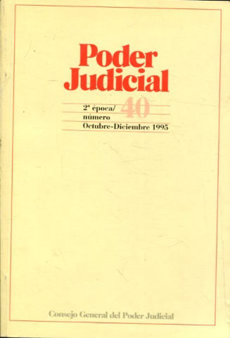 PODER JUDICIAL. 2º EPOCA NUMERO 40. OCTUBRE-DICIEMBRE 1995.