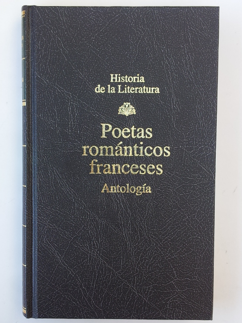 Poétas Románticos Franceses. Antología