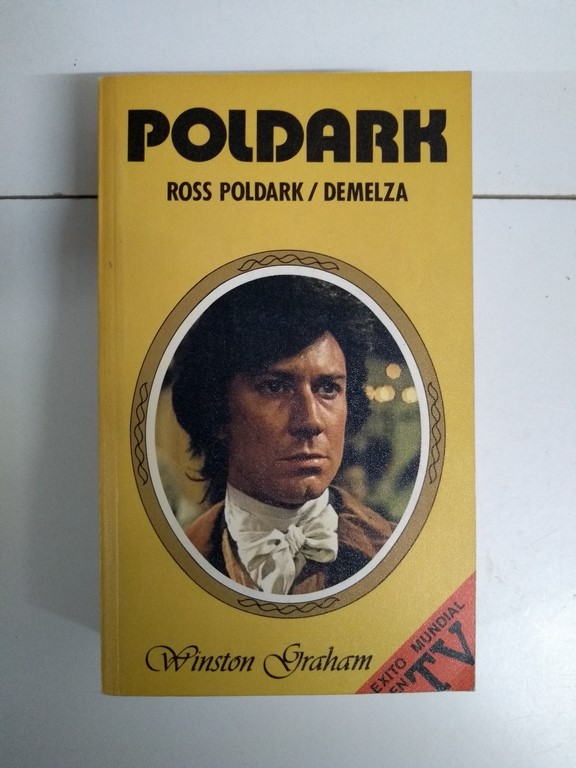 Poldark. Ross Poldark. Demelza, I