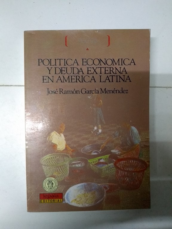 Política Económica y deuda externa en América Latina