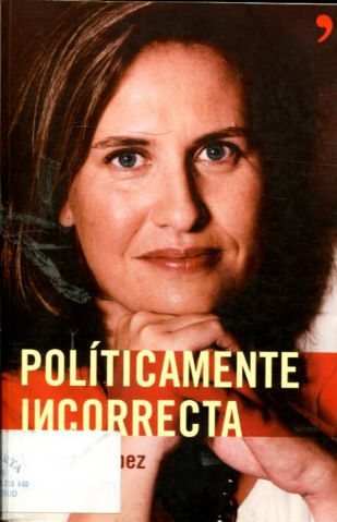 POLITICAMENTE INCORRECTA.