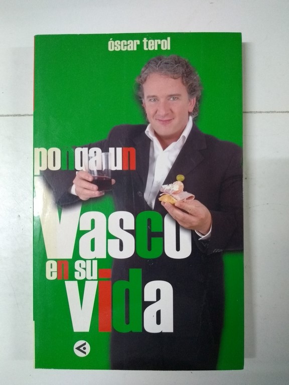 Ponga un vasco en su vida