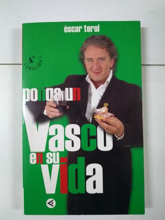 Ponga un vasco en su vida