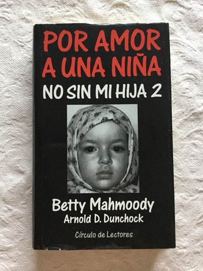 Por amor a una hija. No sin mi hija 2