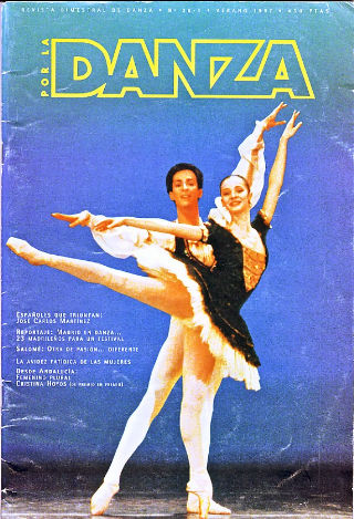 POR LA DANZA, REVISTA INTERNACIONAL DE DANZA. Nº 28-1: ESPAÑOLES QUE TRIUNFAN: JOSE CARLOS MARTINEZ. REPORTAJE: MADRID DE DANZA, 23 MADRILEÑOS POR UN FESTIVAL. SALOME: OTRA PASION DIFERENTE. LA AVIDEZ FATIDICA DE LAS MUJERES. DESDE ANDALUCIA