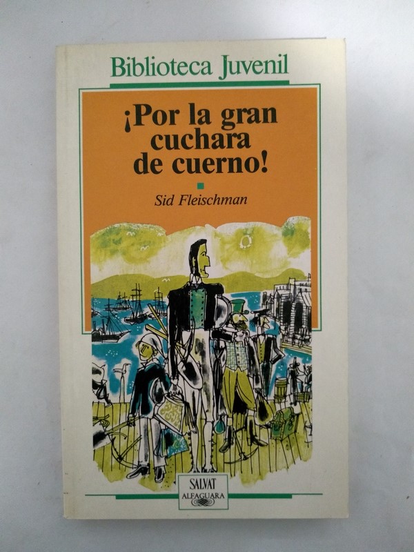 ¡Por la gran cuchara de cuerno!