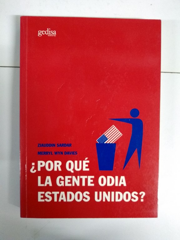 ¿Por qué la gente odia Estados Unidos?