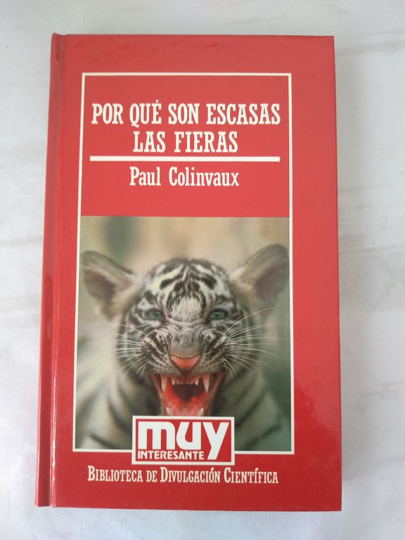 Por qué son escasas las fieras