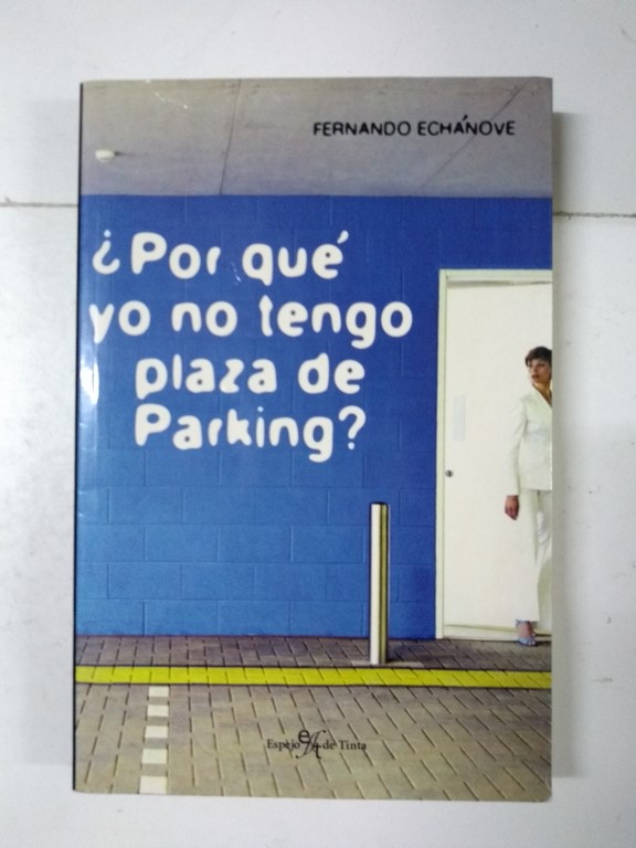 ¿Por qué yo no tengo plaza de parking?