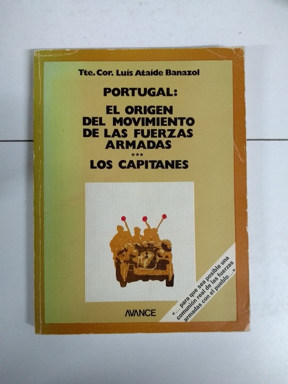 Portugal: El Origen del Movimiento de las Fuerzas Armadas. Los Capitanes