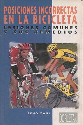 POSICIONES INCORRECTAS EN LA BICICLETA. LESIONES COMUNES Y SUS REMEDIOS.