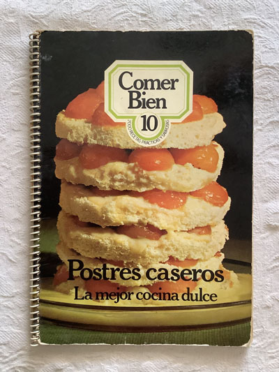 Postres caseros. La mejor cocina dulce (10)