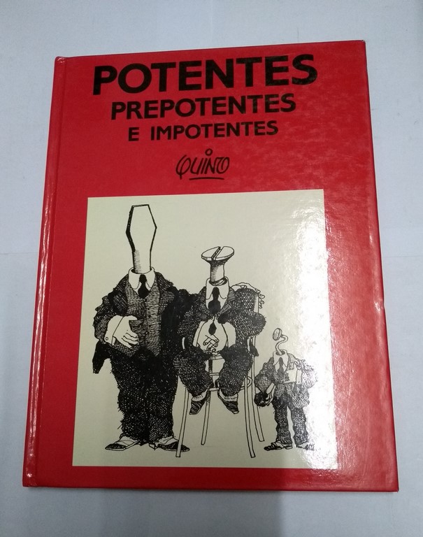 Potentes prepotentes e Impotentes