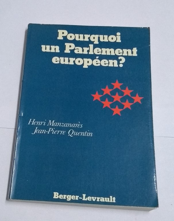 Pourquoi un Parlement européen?