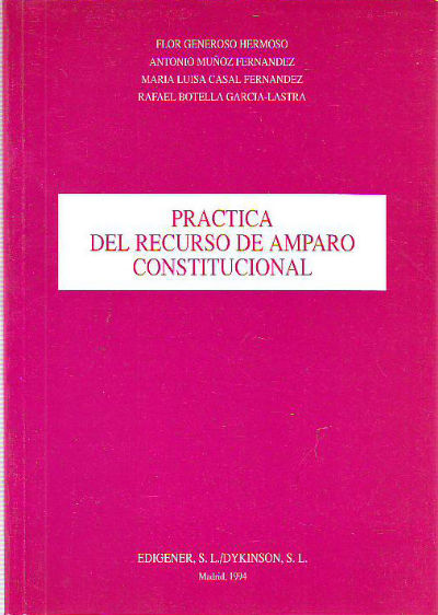 PRACTICA DEL RECURSO DE AMPARO CONSTITUCIONAL.