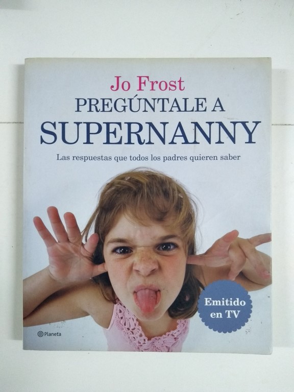 Pregúntale a Supernanny