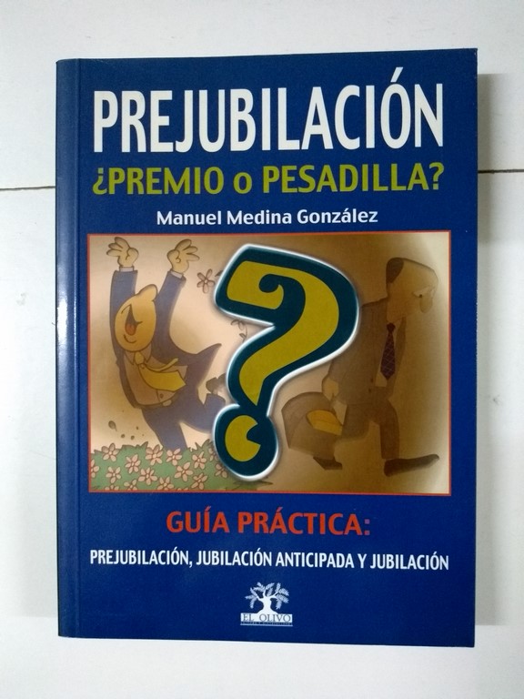 Prejubilación: ¿premio o pesadilla?