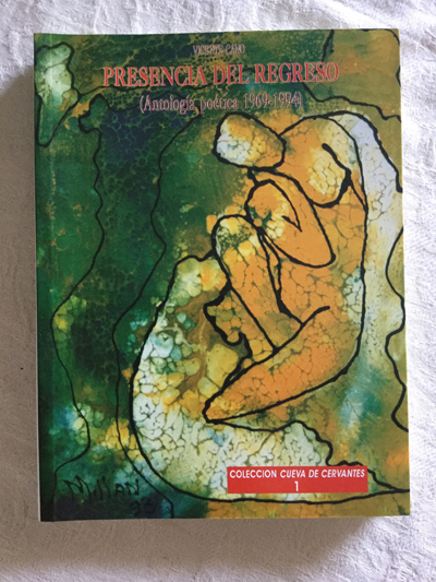 Presencia del regreso (Antología poética 1969-1994)