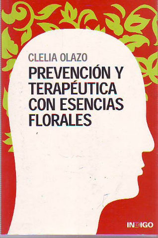 PREVENCION Y TERAPEUTICA CON ESENCIAS FLORALES.
