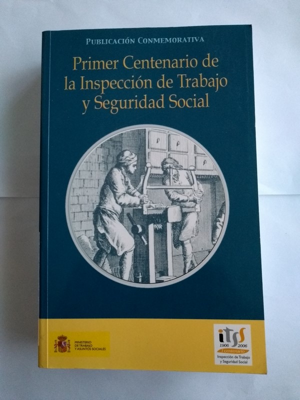 Primer Centenario de la Inspección de Trabajo y Seguridad Social