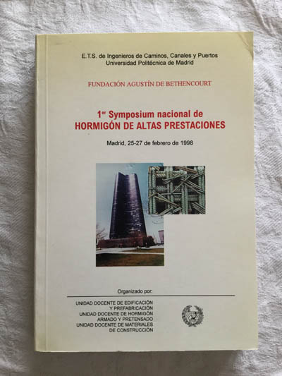 Primer Symposium nacional de hormigón de altas prestaciones