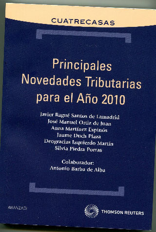 PRINCIPALES NOVEDADES TRIBUTARIAS PARA EL AÑO 2010.