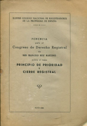 PRINCIPIO DE PRIORIDAD Y CIERRE REGISTRAL.