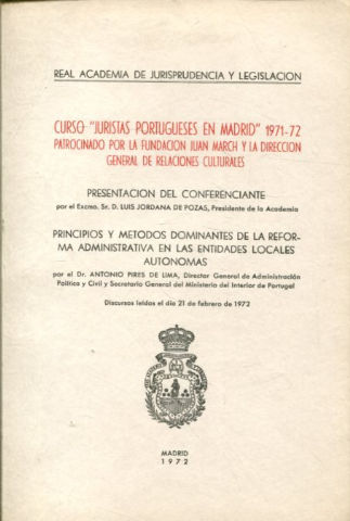 PRINCIPIOS Y METODOS DOMINANTES DE LA REFORMA ADMINISTRATIVA EN LAS ENTIDADES LOCALES AUTONOMAS.