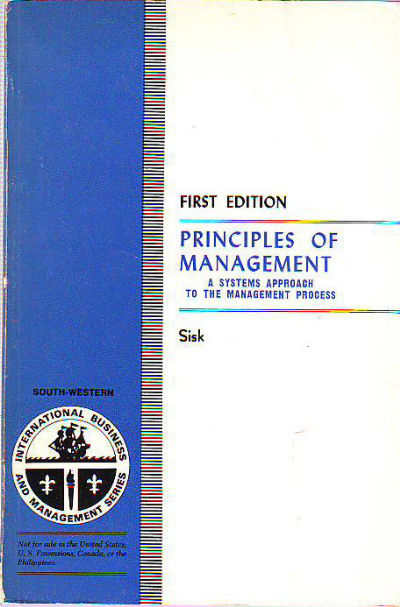PRINCIPLES OF MANAGEMENT. A SYSTEM APPROACH TO THE MANAGEMENT PROCESS.