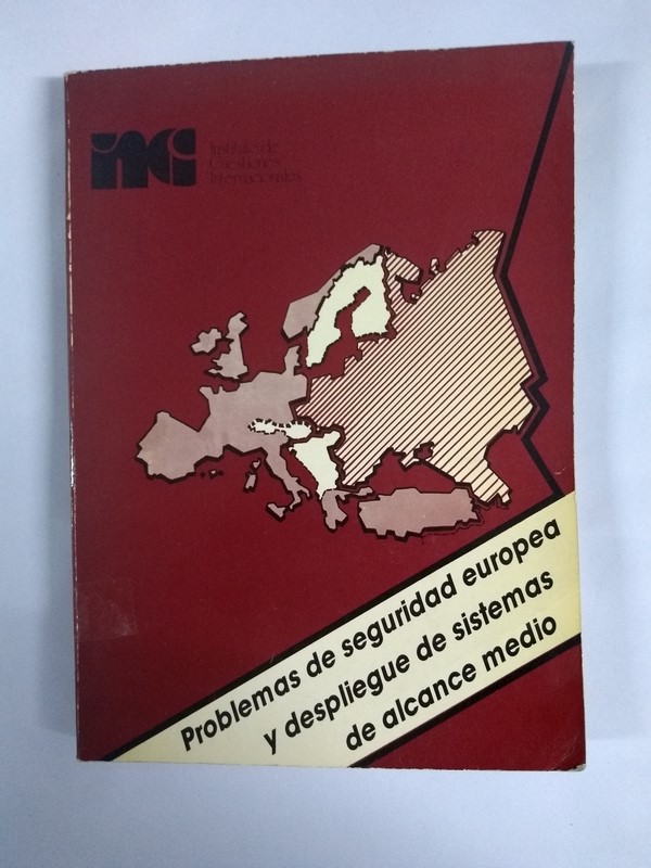 Problemas de seguridad europea y despliegue de sistemas de alcance medio
