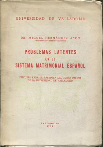 PROBLEMAS LATENSES EN EL SISTEMA MATRIMONIAL ESPAÑOL.