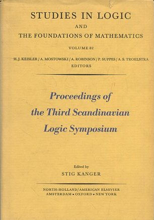 PROCEEDINGS OF THE THIRD SCANDINAVIAN LOGIC SYMPOSIUM.Studies in Logic and the Foundation of Mathematics.